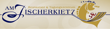Bild von: Am Fischerkietz Restaurant & Tagungszentrum 